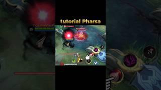 tutorial pharsa mobile legends 