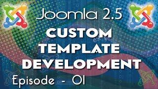 Joomla 2.5 Custom Template Development - Ep 1