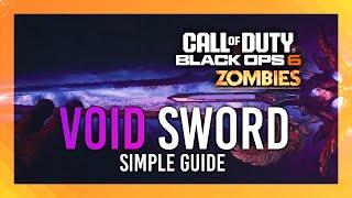 EASY | Void Sword | Wonder Weapon Guide | Citadelle Des Morts | Black Ops 6