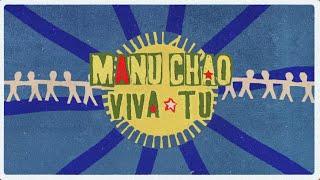 Manu Chao - Viva Tu (Official Lyric Video)