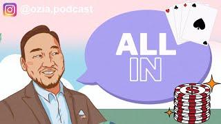 ALL IN | Ozia! Podcast S3 E13