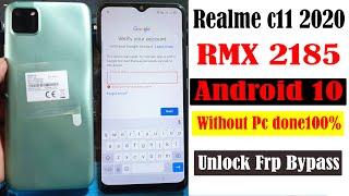 Realme C11 RMX2185 Frp Bypaass Android 10 Without Pc Done100%