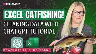 Excel CATFISHING! -- Clean a Dataset with Chat GPT. No Skills Required.