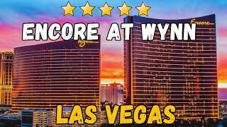 Encore At Wynn Las Vegas (Things to Know Before You Go!)