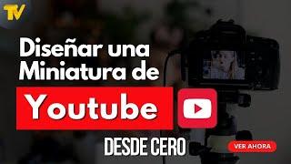 #canva tutorial - Como hacer miniaturas para YouTube - Paso a paso