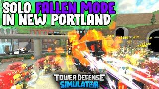 SOLO FALLEN MODE IN NEW PORTLAND MAP | Tower Defense Simulator | ROBLOX