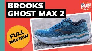 Brooks Ghost Max 2 Full Review | Is this the best cushioned shoe Brooks has released?