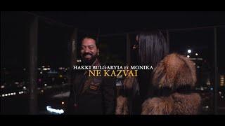  HAKKI BULGARIA  ft  MONIKA  NE KAZVAI    █▬█ █ ▀█▀  (Official Video)