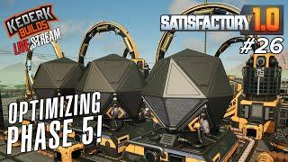 ALL Phase 5 parts being built!  Trying to finish today! Satisfactory 1.0 - EP26