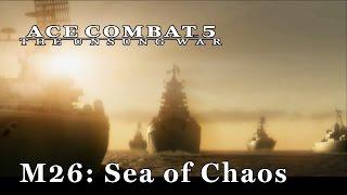 Ace Combat 5 (Emulated) - M26: Sea of Chaos