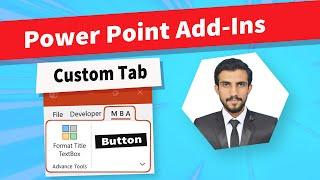 Add Power Point Add in to your Presentation to run VBA Macro with Custom Tab and Button