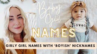 Whimsical Girly Baby Names With Boyish Nicknames  -  SJ STRUM