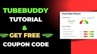 Tubebuddy Tutorial And Get Free Coupon Code - Now You Will Viral On Youtube