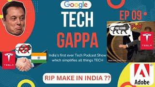 TESLA IS COMING TO INDIA BUT .. | RIP Make in India | Tech Gappa EP - 9 #tesla #india #techgappa #ev