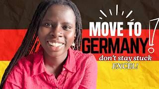 RELOCATE to GERMANY: Don't Stay Stuck! Excel! | Karibu Germany