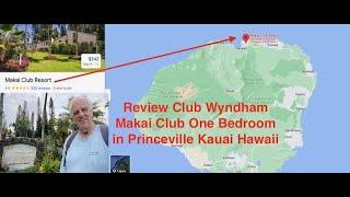 Review Club Wyndham Makai Club One Bedroom in Princeville Kauai Hawaii