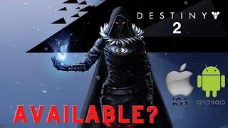 Destiny 2 Mobile? Android, IOS available?