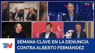 LA DENUNCIA CONTRA ALBERTO FERNÁNDEZ I Semana clave