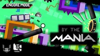 By The Mania (Encore Mode) | Geometry Dash