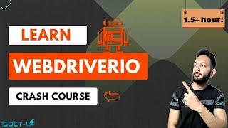 WebdriverIO Tutorial | Full Crash Course | Latest Version