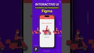 FIGMA INTERACTIVE UI FOOD DELIVERY TRACKING SCREEN ️ #figma #ui