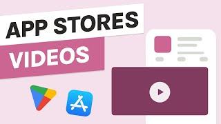 How To Optimize Videos for the App Store & Google Play: App Preview Videos