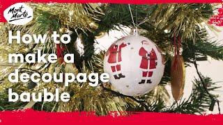 How to make a decoupage bauble