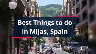 Best Things to do in Mijas, Spain | What to do in Mijas Spain