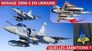 [] LES MIRAGE 2000-5 SONT EN UKRAINE: A QUOI VONT-ILS SERVIR ?