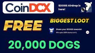 CoinDCX DOGS Airdrop : Claim Your +20,000 Free DOGS Tokens!  How to Get Free DOGS 100% Bonus