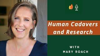 STIFF: The Curious Lives of Human Cadavers with Mary Roach | EOLU Podcast