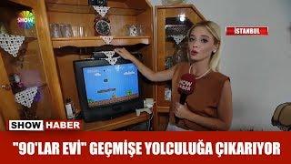 "90'lar Evi" geçmişe yolculuğa çıkarıyor