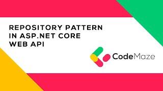 Repository Pattern In ASP.NET Core Web API