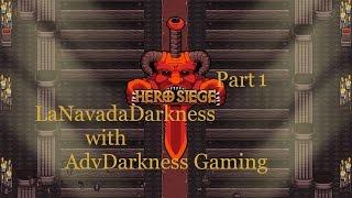 Hero Siege With AdvDarkness Gaming Part 1