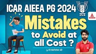 Mistakes to Avoid in ICAR AIEEA PG Exam 2024 | ICAR AIEEA PG Entrance Exam 2024 | by Krashna Sir