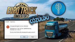 ETS 2 Unsupported Game Version Detected Hatası Çözümü