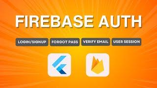 Complete Firebase Authentication in Flutter | Email and Password Auth | Flutter Firebase Auth