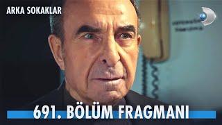 Arka Sokaklar 691 Bölüm Fragmanı | ÖZEL BÖLÜM  