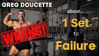 Greg Doucette WRONG about 1 Set to Failure (@gregdoucette )