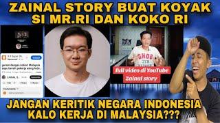 MR.RI KOYAK DENGAN ZAINAL STORY⁉️ koko.ri di sadarkan oleh rakyat Indonesia sendiri