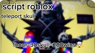 [Undertale Judgement Day️] script roblox teleport skull so op1hour=30skull=200wins