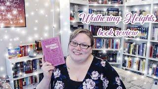 Wuthering Heights // Spoiler Free Book Review [CC]