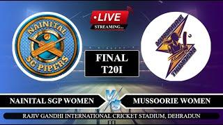 Live: NSPW vs MTW FINAL T20I Live | WUPLT20 Live Score | Nainital Women vs  Mussoorie Women Live