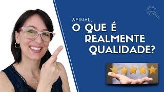 O que é qualidade? | EP. 0060