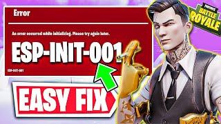 How to Fix Fortnite "An error occurred while initializing. Please try again later" ESP-INIT-001