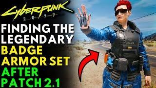 Cyberpunk 2077 - How To Get Legendary Badge Armor Set | Update 2.1 (Locations & Guide)