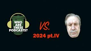 WATP vs Stuttering John 2024 pt.IV
