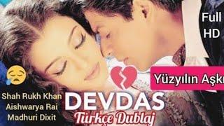 Devdas Yüzyılın Aşkı Hint Filmi Türkçe Dublaj Full İzle