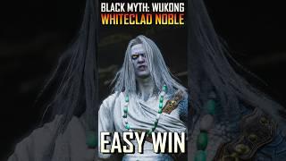 How To Cheese Whiteclad Noble In Black Myth: Wukong