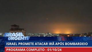 Ataque feito pelo Irã em Israel pode ter consequências | BRASIL URGENTE - 01/10/2024 | PROGRAMA